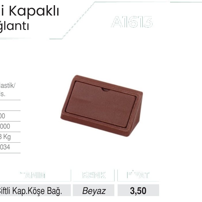 Ayder A1613 Çiftli Kap.Köşe Bağ. Beyaz