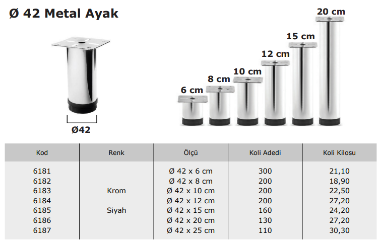 Ø 42 Metal Ayak
